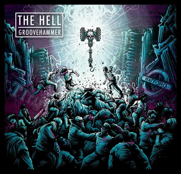 The Hell - Groovehammer