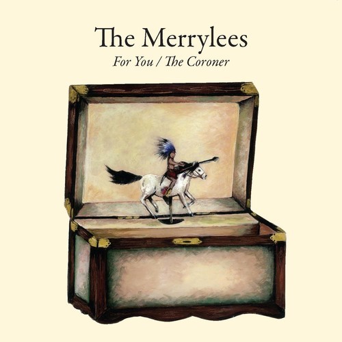 The Merrylees - For You/ The Coroner