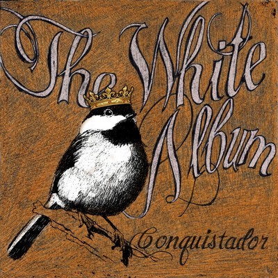 The White Album - Conquistador